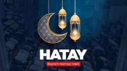 Hatay bayram namazı saati 2024 açıklandı: Diyanet İşleri ile Hatay bayram namazı saat kaçta kılınacak, ne zaman?